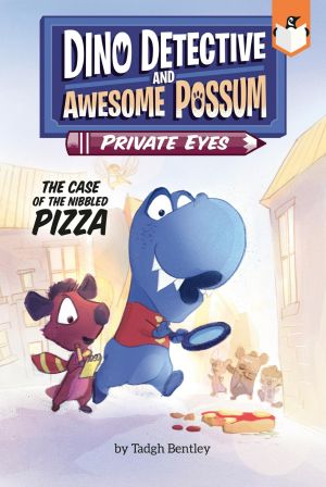 [Dino Detective & Awesome Possum 01] • The Case of the Nibbled Pizza